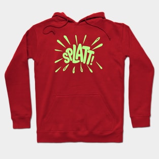 Splatt! Hoodie